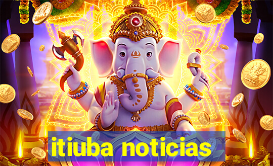 itiuba noticias